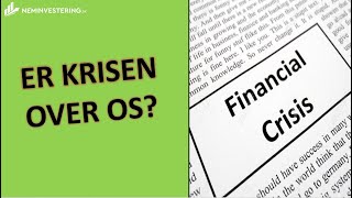 Ny finanskrise 2020? - Er finanskrisen over os?