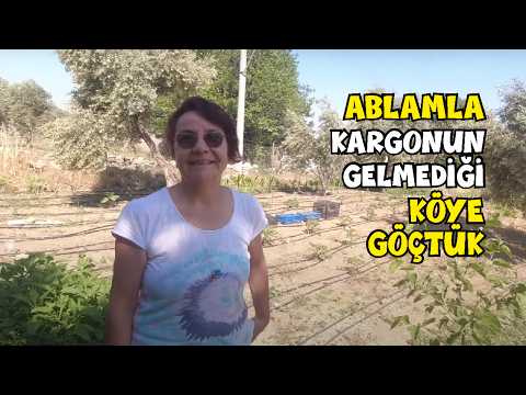 Abla kardeş köye göçtüler. \