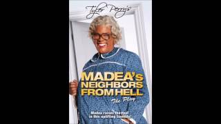Madea's Neighbors From Hell - Help Me Find My Way
