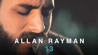 Miniatura del video "Allan Rayman | 13 (Acoustic) | Live In Concert"