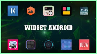 Top rated 10 Widget Android Android Apps
