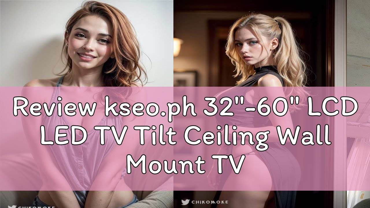Review kseo.ph 32"-60" LCD LED TV Tilt Ceiling Wall Mount TV Bracket fits most Easy installation de