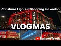 VLOGMAS Day 1 | London Christmas Lights + Shopping at Primark