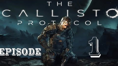 The callisto protocol gameplay | episode 1 - the outbreak