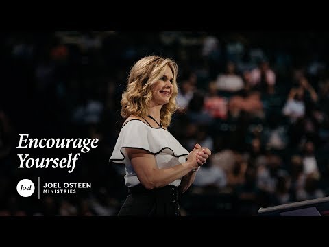 Victoria Osteen - Encourage Yourself