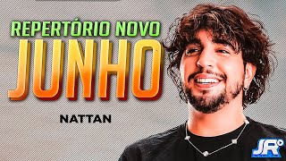 Nattanzinho - Repertório Novo - Junho 2024 - Nattan - São João 2024 - Músicas Novas