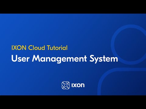 User Management System | IXON Cloud Tutorial
