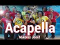 ACAPELLA   Mikolas Josef | Chakaboom Fitness  #Choreography #dance #zumba