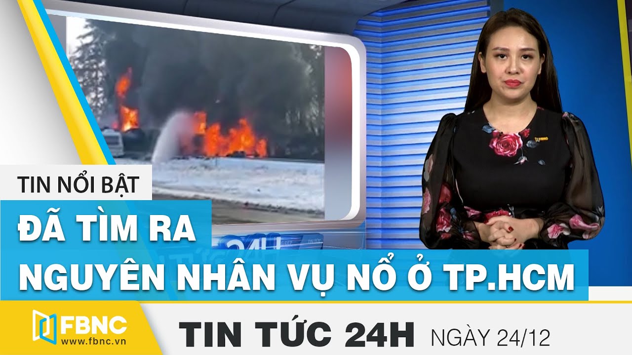 Tin tức 24h mới nhất hôm nay 24/12 | Đã tìm ra nguyên... - youtube