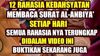 Dahsyat 12 Manfaat Dan Keutamaan Membaca Surat Al-Anbiya' Sangat Mustajab & Ampuh