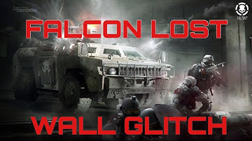 The Division- Falcon Lost Wall Glitch