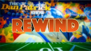 Thursday's Rewind | The Dan Patrick Show | 7/18/19