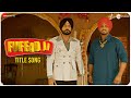 Fuffad Ji - Title Song | Binnu Dhillon, Gurnam Bhullar & Pankaj Batra