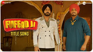 Fuffad Ji - Title Song | Binnu Dhillon, Gurnam Bhullar & Pankaj Batra