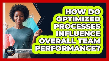 How Do Optimized Processes Influence Overall Team Performance?