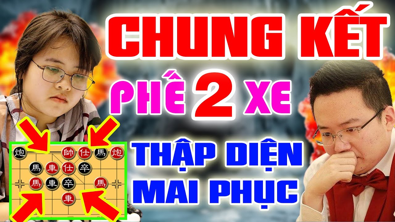 🔴CỜ TƯỚNG | TRẬN CHUNG KẾT PHẾ BỎ 2 XE CÔNG SÁT TAN TÁC CẢ BÀN CỜ