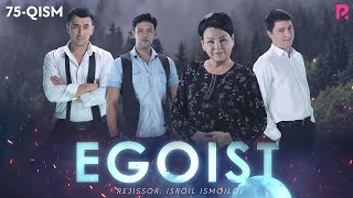 Egoist (milliy serial) | Эгоист (миллий сериал) 75-qism