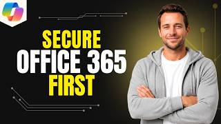 How To Secure Your Office 365 Before Using Microsoft 365 Copilot [Step By Step Guide]