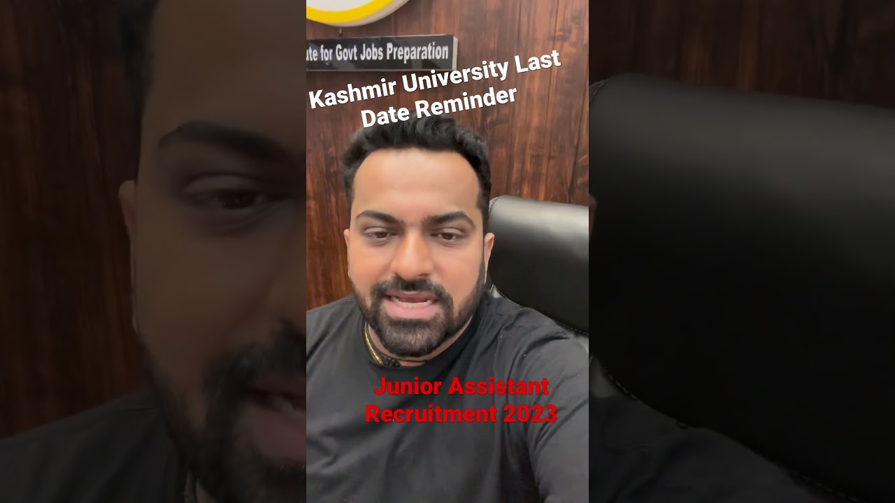 Last Date Reminder |kashmir Univ JUNIOR ASSISTANT Jobs 2023