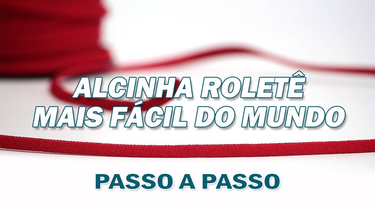 COMO FAZER ALCINHA ROLETÊ FINA | MÉTODO SUPER PRÁTICO