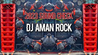 @DJ AMAN ROCK -  NEW 2023 SOUND CHECK - FULL VIBARESTION MIX Competition Challenge Dialogue