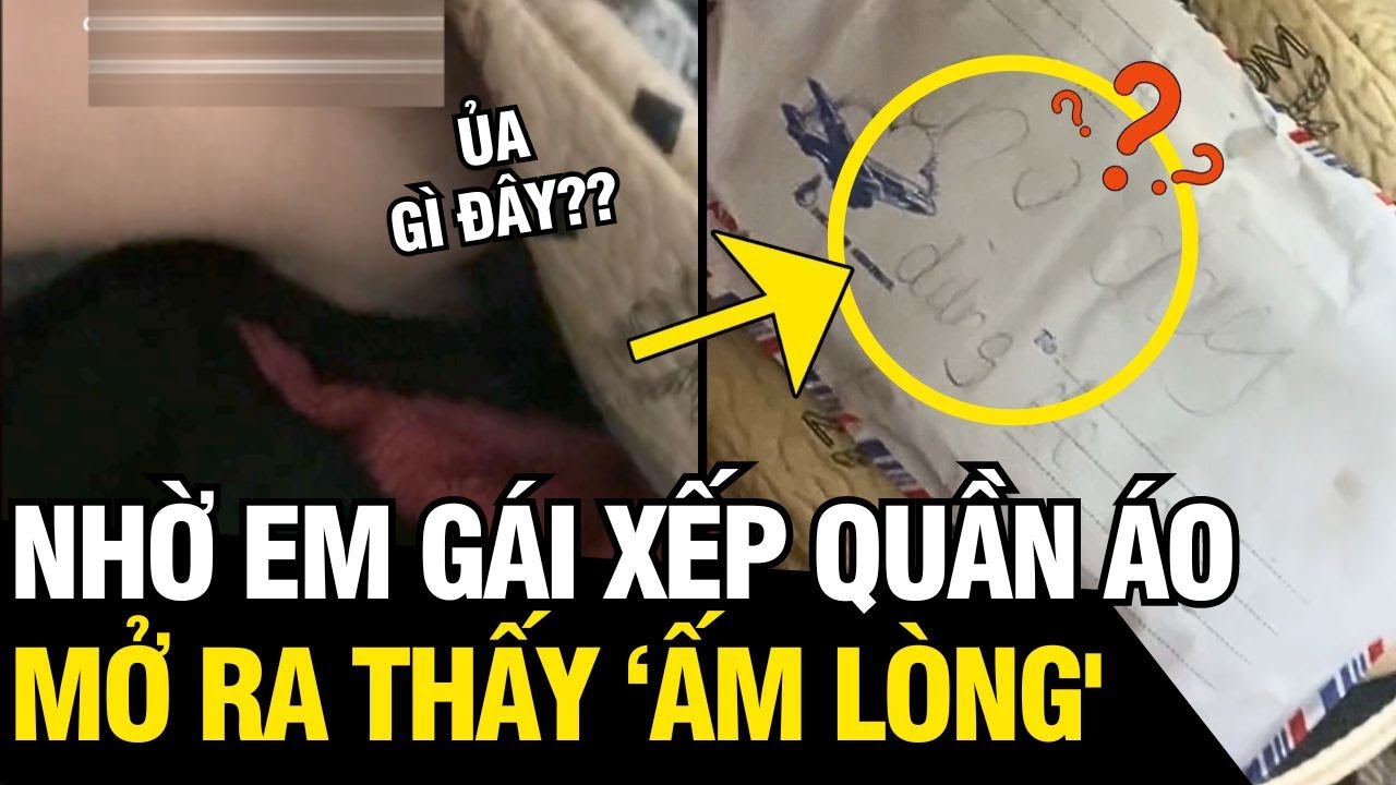 Nhờ em gái CHUẨN BỊ QUẦN ÁO đi học, người chị CẢM ĐỘNG khi thấy đồ vật ...