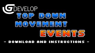 (GDevelop) Top Down Movement and Animation Events Download and Instructions! Link in the Description