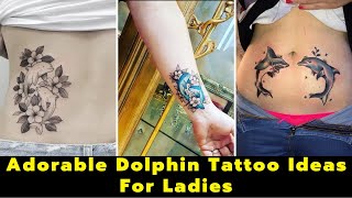 Girly Dolphin Tattoos Designs Ideas | Best Tattoo Ideas For Girls | Tattoo Design Ideas For Women