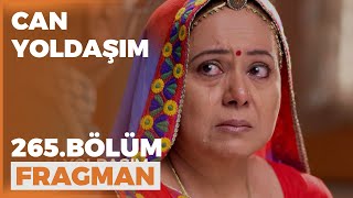 Can Yoldaşım 265. Bölüm Fragmanı - 21 Nisan Perşembe