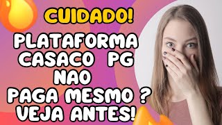 PLATAFORMA CASACO PG PAGA MESMO ? PLATAFORMA CASACO PG É CONFIÁVEL? 