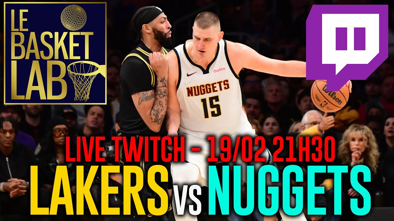 Lakers vs Nuggets ! REPLAY TWITCH - YouTube