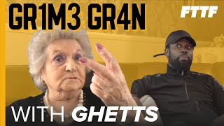 GRIME GRAN - GHETTS