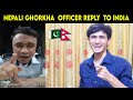 Pakistani reaction on  nepali ghorkha  officer reply  to india