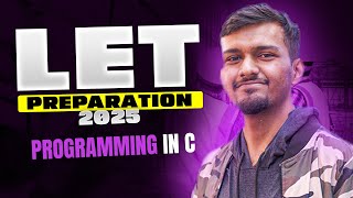 LATERAL ENTRY TEST (LET) 2025 PREPARATION | PROGRAMING IN C | FREE LIVE DEMO CLASS |