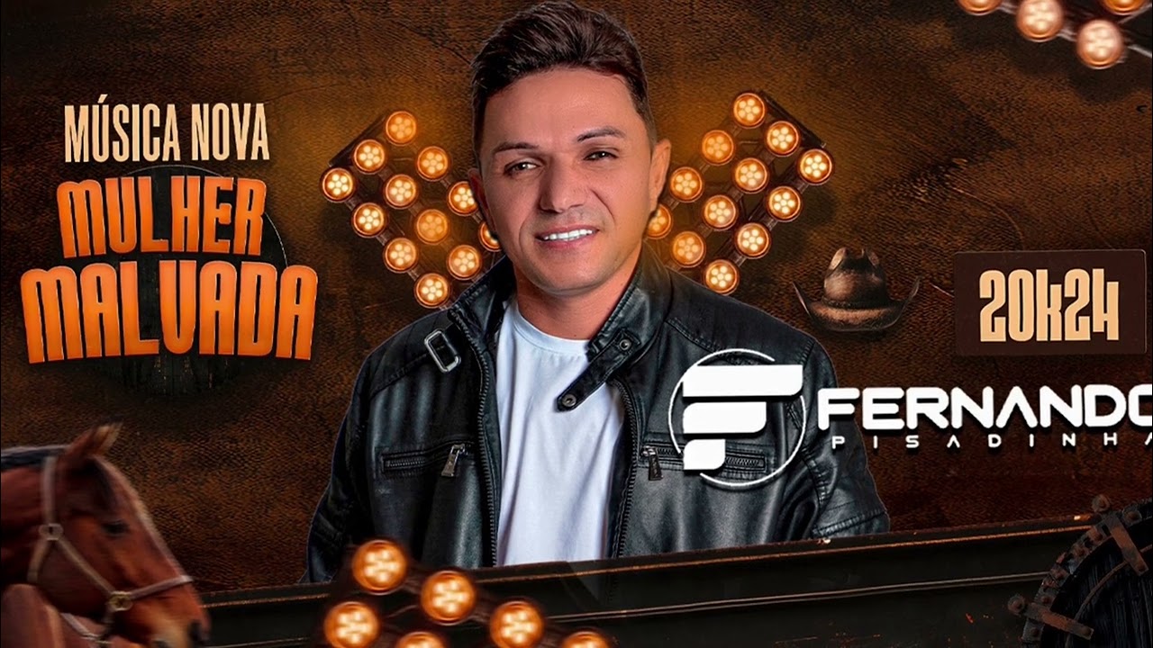 FERNANDO PISADINHA - MULHER MALVADA (MÚSICA NOVA 2024)