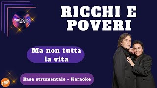 MA NON TUTTA LA VITA - Ricchi e Poveri (KARAOKE) #sanremo2024