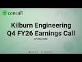 Kilburn Engineering Q4 FY26 Earnings Conference Call | Concall.in