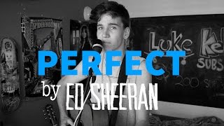 Ed Sheeran - Perfect (Luke Kelly Cover)