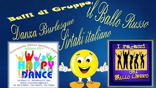 Balli di Gruppo -  Danza Burlesque & Ballo Russo & Sirtaki italiano Coreo Juanny