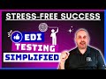 How To Run EDI Testing Without Losing Your Mind How To Run EDI Testing Without Losing Your Mind
