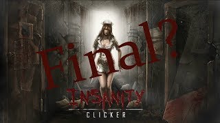 IS THIS THE END l Insanity Clicker l #29