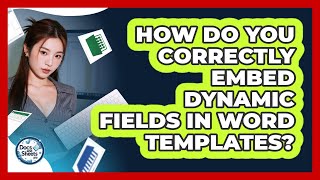 How Do You Correctly Embed Dynamic Fields In Word Templates? - Docs and Sheets Pro