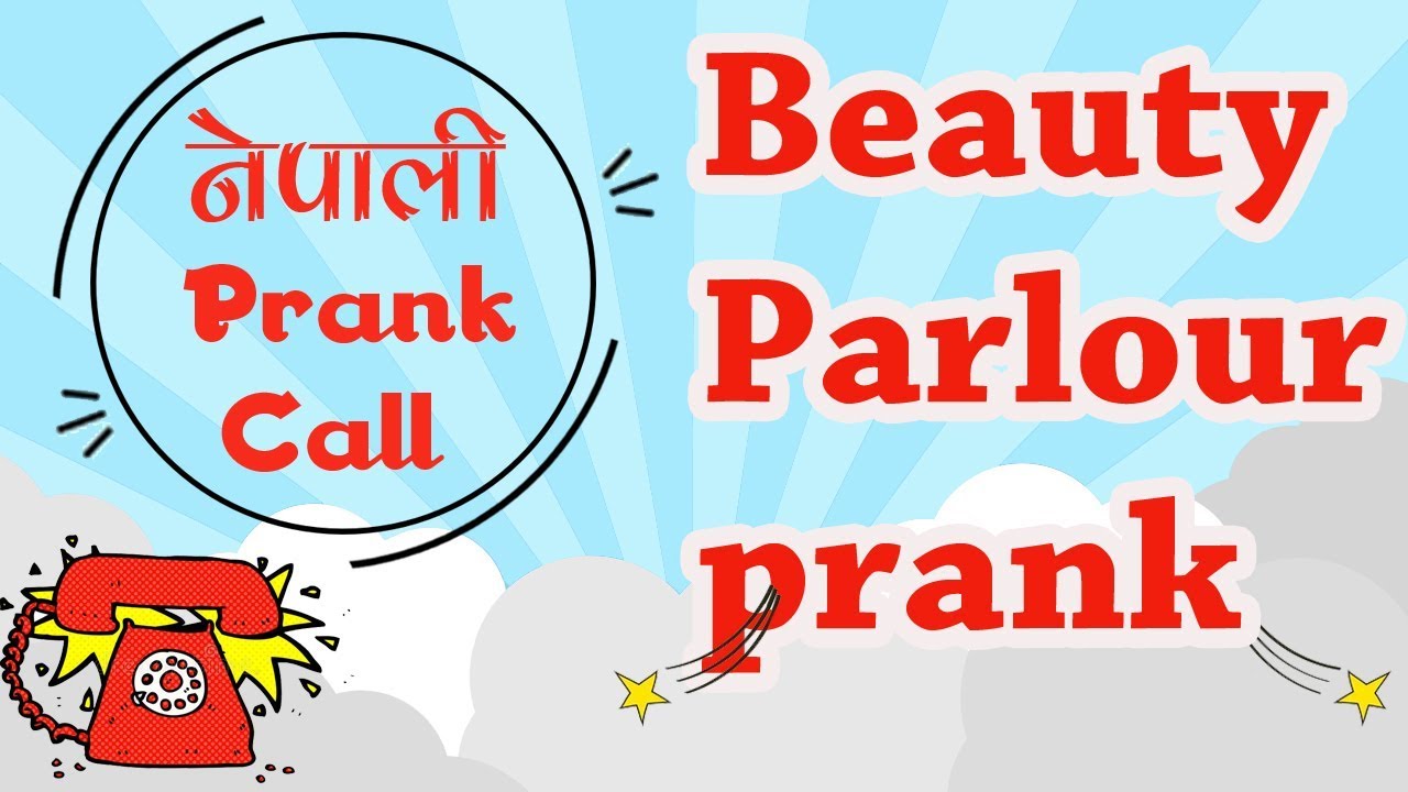 Nepali Prank Call Beauty Parlour Prank Youtube