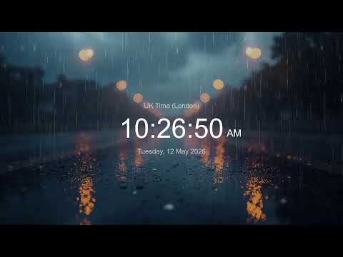 LIVE Clock Current Time in GMT UK Rain Sounds What Time Is It Now