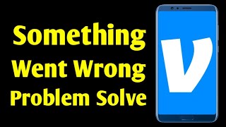 How to Venmo App Something Went Wrong Problem Solve on Android Ios