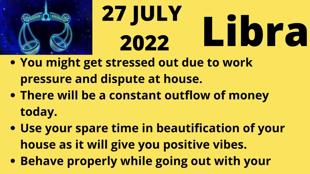 Libra 27 July 2022 Horoscope Today, Rashifal, Lucky Colour, Astrological Prediction