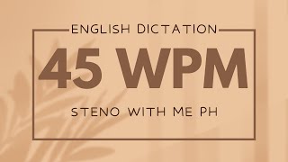 ENGLISH DICTATION @ 45 WPM || STENOGRAPHY PH (#8)