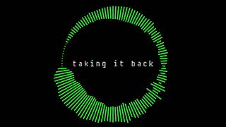 [taking it back] #experimental #electronic #music