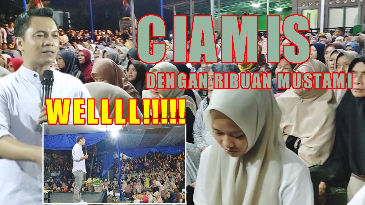 LUAR BIASA CIAMIS DENGAN RIBUAAN MUSTAMI MEGHADIRI USTAD NANA GERHANA
