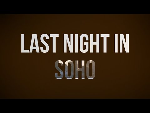 Last Night in Soho (2021) - HD Full Movie Podcast Episode | Film Review